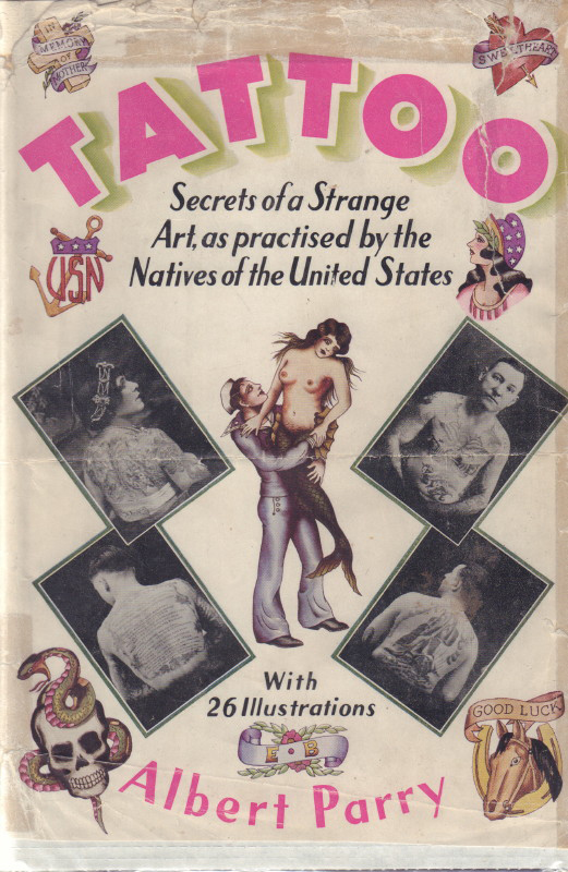 Tattoo: Secrets of a Strange Art — Albert Parry (1933)